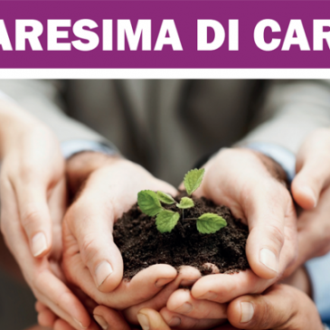 QUARESIMA DI CARITA’ 2021
